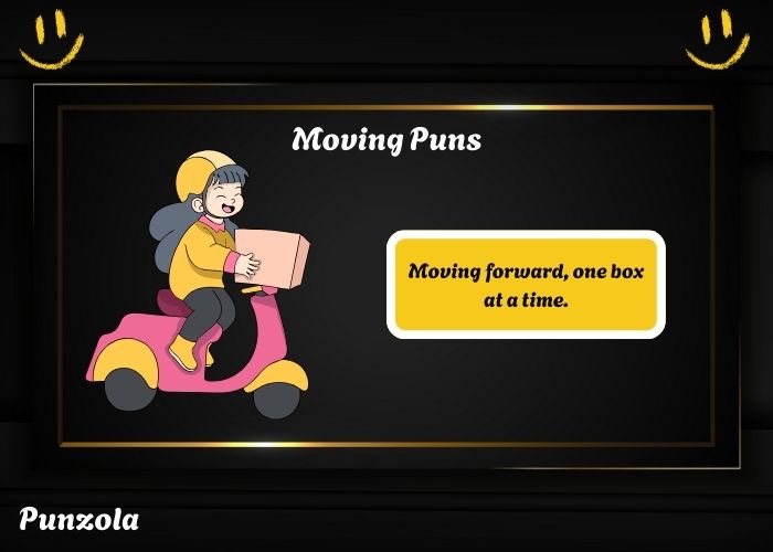 165+ Funny Moving Puns And Jokes One Liner (2026)
