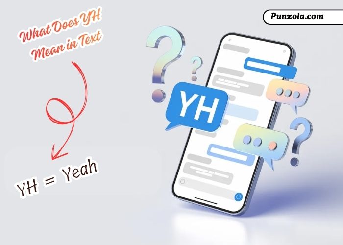 What Does YH Mean in Text
